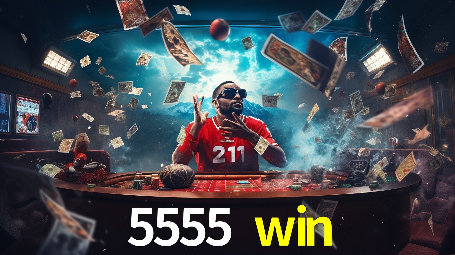 5555 win